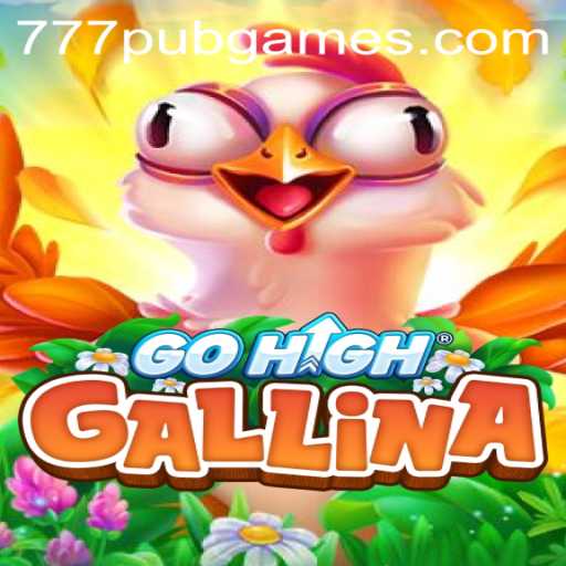 Introducing GoHighGallina: A New Gaming Experience with 777PUB