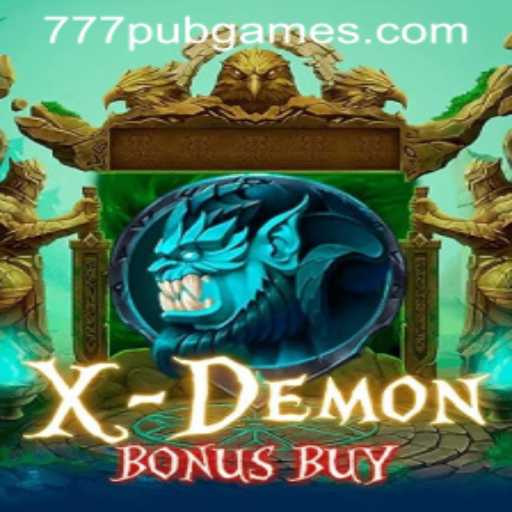 XDemonBonusBuy: The Ultimate Gaming Experience with 777PUB